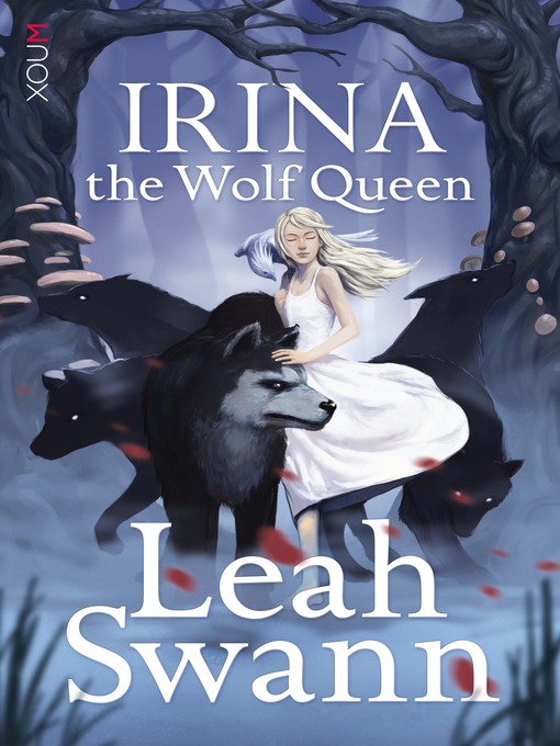 Title details for Irina the Wolf Queen by Leah Swann - Available
